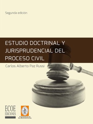 cover image of Estudio doctrinal y jurisprudencial del proceso civil--2da edición